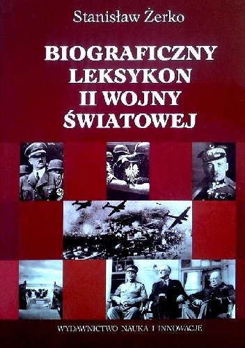 Okładka: Stanisław Żerko - Biograficzny leksykon II wojny światowej