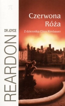 Okładka: Ridley Pearson - Czerwona róża. Z dziennika Ellen Rimbauer