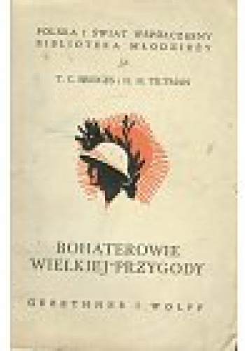 Okładka: T.C. Bridges - Bohaterowie wielkiej przygody