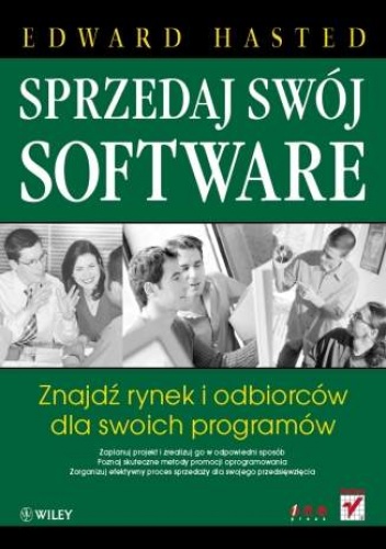 Okładka: Edward Hasted - Sprzedaj swój software