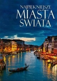 Okładka: Aleksandra Pawlińska - Najpiękniejsze miasta świata