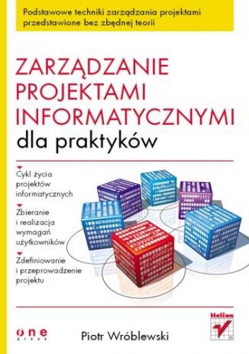 Okładka: Piotr Wróblewski - Zarządzanie projektami informatycznymi dla praktyków