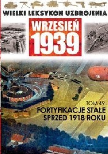 Okładka: Szymon Kucharski - Fortyfikacje stałe sprzed 1918 roku.