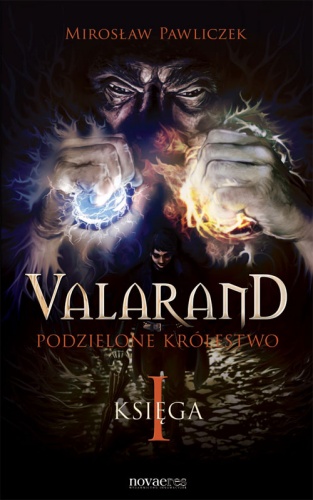 Okładka: Mirosław Pawliczek - Valarand. Podzielone królestwo