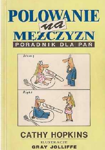 Okładka: Cathy Hopkins - Polowanie na mężczyzn. Poradnik dla pań.