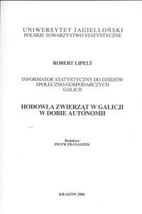 Okładka: Robert Lipelt - Hodowla zwierząt w Galicji w dobie autonomii