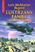 Okładka: Lois McMaster Bujold - Lustrzany taniec