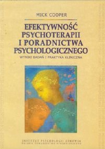 Okładka: Mick Cooper - Efektywność psychoterapii i poradnictwa psychologicznego