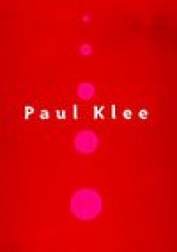Okładka:  praca zbiorowa - Paul Klee. Od szkicownika do obrazu