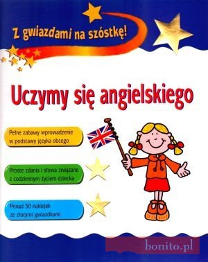 Okładka:  praca zbiorowa - Uczymy Się Angielskiego. Z Gwiazdami Na Szóstkę!