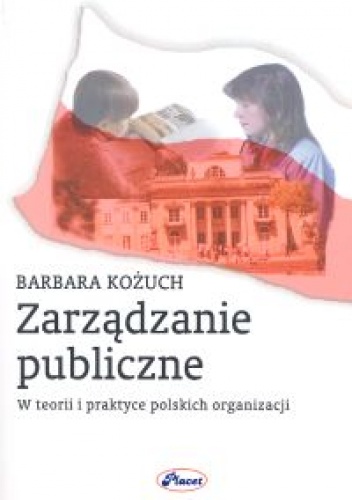 Okładka: Barbara Kożuch - Zarządzanie publiczne