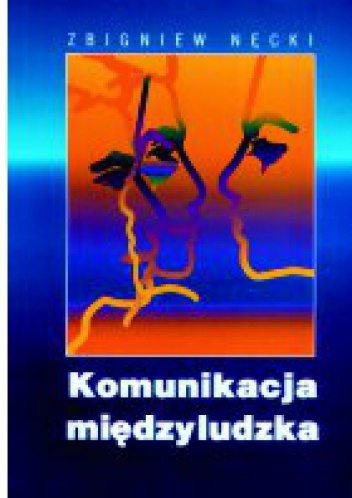 Okładka: Zbigniew Nęcki - Komunikacja międzyludzka