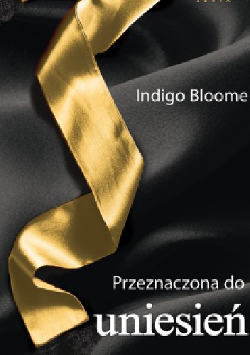 Okładka: Indigo Bloome - Przeznaczona do uniesień