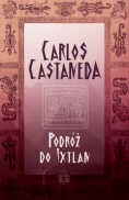 Okładka: Carlos Castaneda - Podróż do Ixtlan