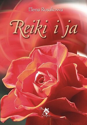Okładka: Elena Rusakowa - Reiki i ja