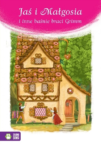 Okładka: Jacob Grimm - Jaś i Małgosia i inne baśnie braci Grimm