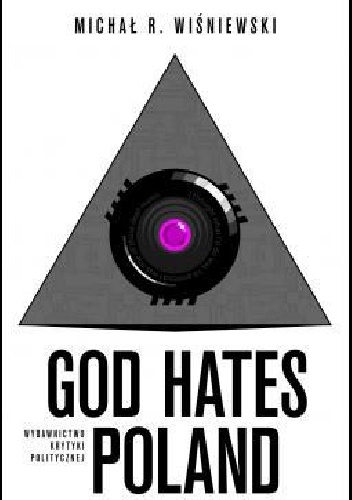 Okładka: Michał R. Wiśniewski - God Hates Poland