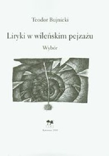 Okładka: Teodor Bujnicki - Liryki w wileńskim pejzażu
