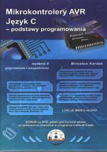 Okładka: Mirosław Kardaś - Mikrokontrolery AVR. Język C - podstawy programowania. Wydanie II poprawione i uzupełnione