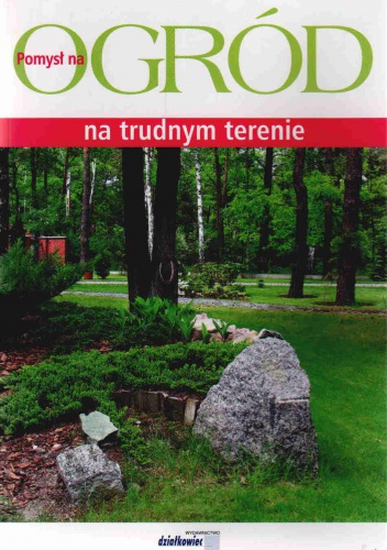 Okładka: Adam Marosz - Ogród na trudnym terenie