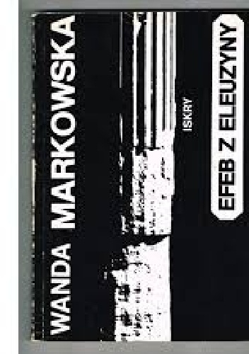 Okładka: Wanda Markowska - Efeb z Eleuzyny