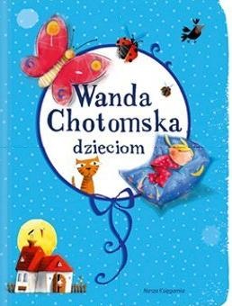 Okładka: Wanda Chotomska - Wanda Chotomska dzieciom