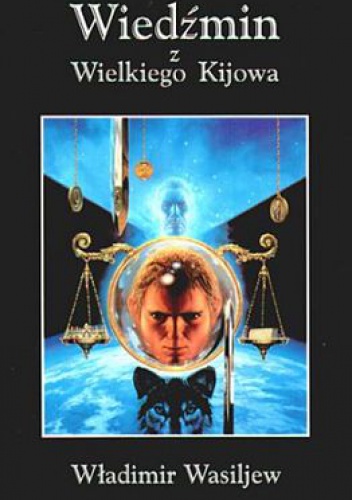 Okładka: Władimir Wasiliew - Wiedźmin z Wielkiego Kijowa