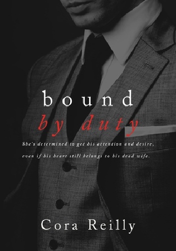 Okładka: Cora Reilly - Bound by Duty