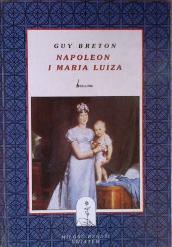 Okładka: Guy Breton - Napoleon i Maria Luiza