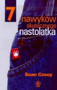 Okładka: Sean Covey - 7 nawyków skutecznego nastolatka