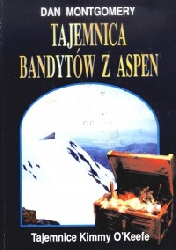 Okładka: Dan Montgomery - Tajemnica bandytów z Aspen