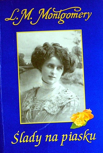 Okładka: Lucy Maud Montgomery - Ślady na piasku