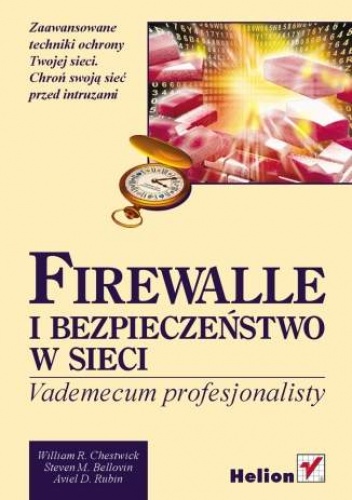 Okładka: William Chestwick - Firewalle i bezpieczeństwo w sieci. Vademecum profesjonalisty