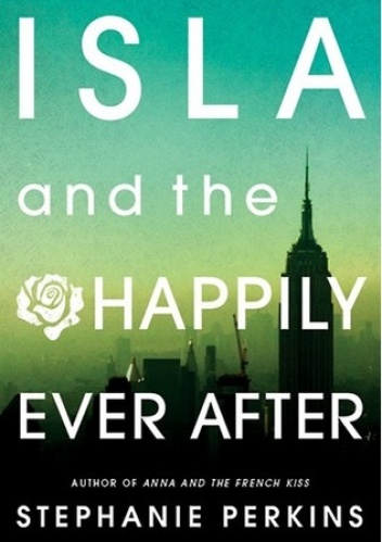 Okładka: Stephanie Perkins - Isla and the Happily Ever After