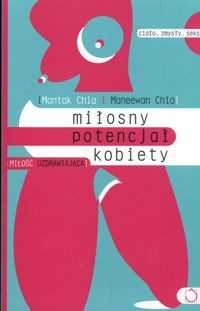 Okładka: Mantak Chia - Miłosny potencjał kobiety