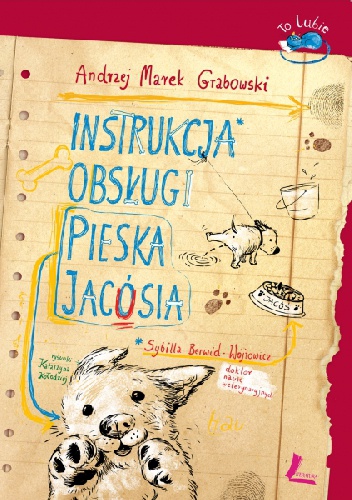 Okładka: Andrzej Marek Grabowski - Instrukcja obsługi pieska Jacósia