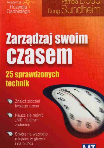 Okładka: Pamela Dodd - Zarządzaj swoim czasem. 25 sprawdzonych technik
