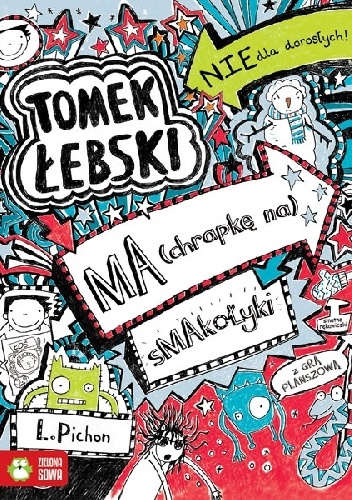 Okładka: Liz Pichon - Tomek Łebski ma (chrapkę na) smakołyki
