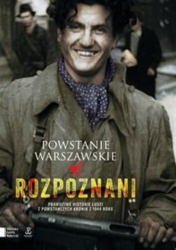 Okładka: Iza Michalewicz - Powstanie Warszawskie. Rozpoznani