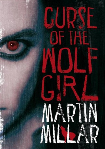 Okładka: Martin Millar - Curse of the Wolf Girl