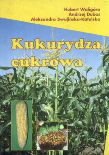 Okładka: Aleksandra Swulińska-Katulska - Kukurydza cukrowa