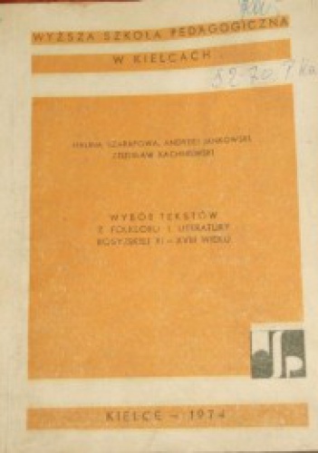 Okładka: Andrzej Jankowski - Wybór tekstów z folkloru i literatury rosyjskiej XI - XVIII wieku