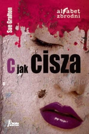 Okładka: Sue Grafton - C jak cisza