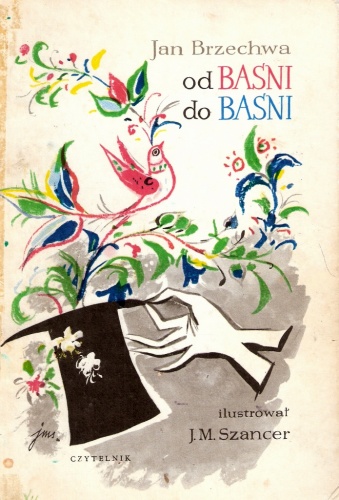 Okładka: Jan Brzechwa - Od baśni do baśni