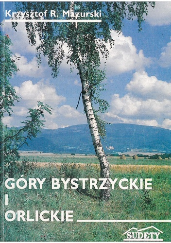 Okładka: Krzysztof R. Mazurski - Góry Bystrzyckie i Orlickie