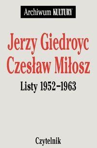 Okładka: Czesław Miłosz - Listy 1952-1963