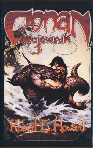 Okładka: Robert Ervin Howard - Conan wojownik