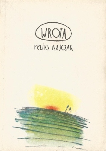 Okładka: Feliks Rajczak - Wrota