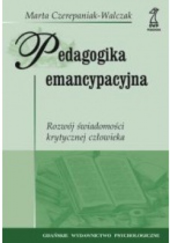 Okładka: Maria Czerepaniak-Walczak - Pedagogika emancypacyjna