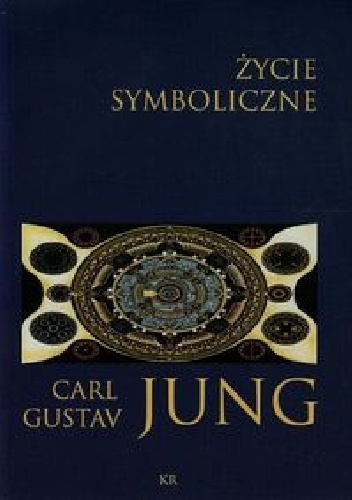 Okładka: Carl Gustav Jung - Życie symboliczne